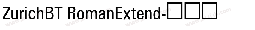 ZurichBT RomanExtend字体转换